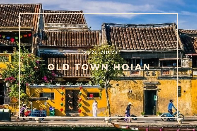 Some experiences when traveling to Hoi An