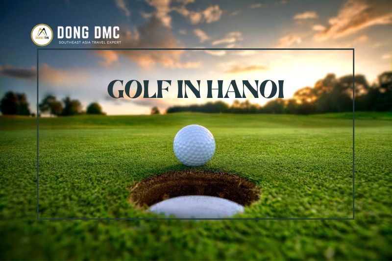 Playing golf in Hanoi 4 Days