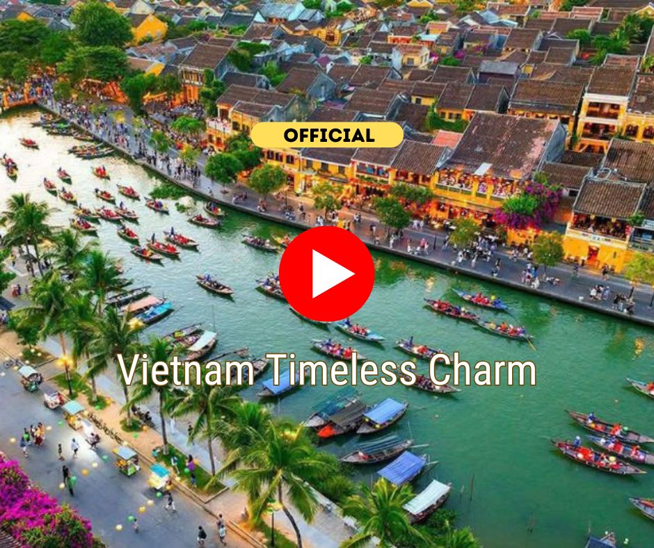 Vietnam Timeless Charm – Official VNAT Video | Dong DMC